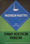 WADEMEKUM PRAKTYKA TOWARY NIEBEZPIECZNE  ADR 2025-2027 NOWE WYDA