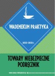 WADEMEKUM PRAKTYKA TOWARY NIEBEZPIECZNE  ADR 2023 NOWE WYDANIE